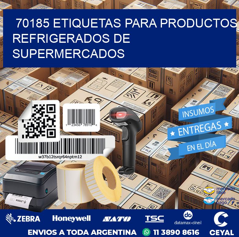 70185 ETIQUETAS PARA PRODUCTOS REFRIGERADOS DE SUPERMERCADOS
