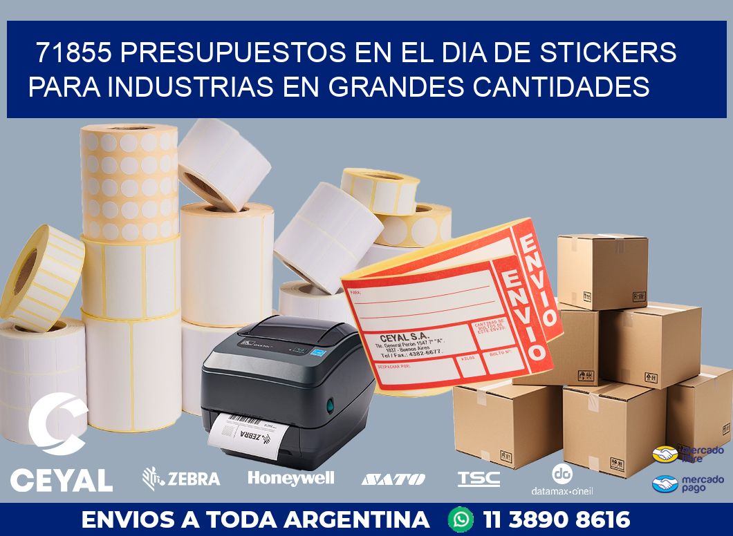 71855 PRESUPUESTOS EN EL DIA DE STICKERS PARA INDUSTRIAS EN GRANDES CANTIDADES