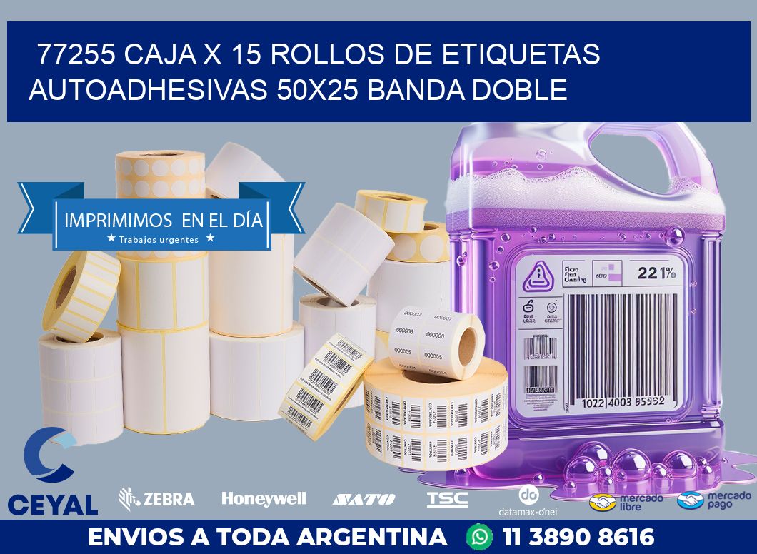 77255 CAJA X 15 ROLLOS DE ETIQUETAS AUTOADHESIVAS 50X25 BANDA DOBLE