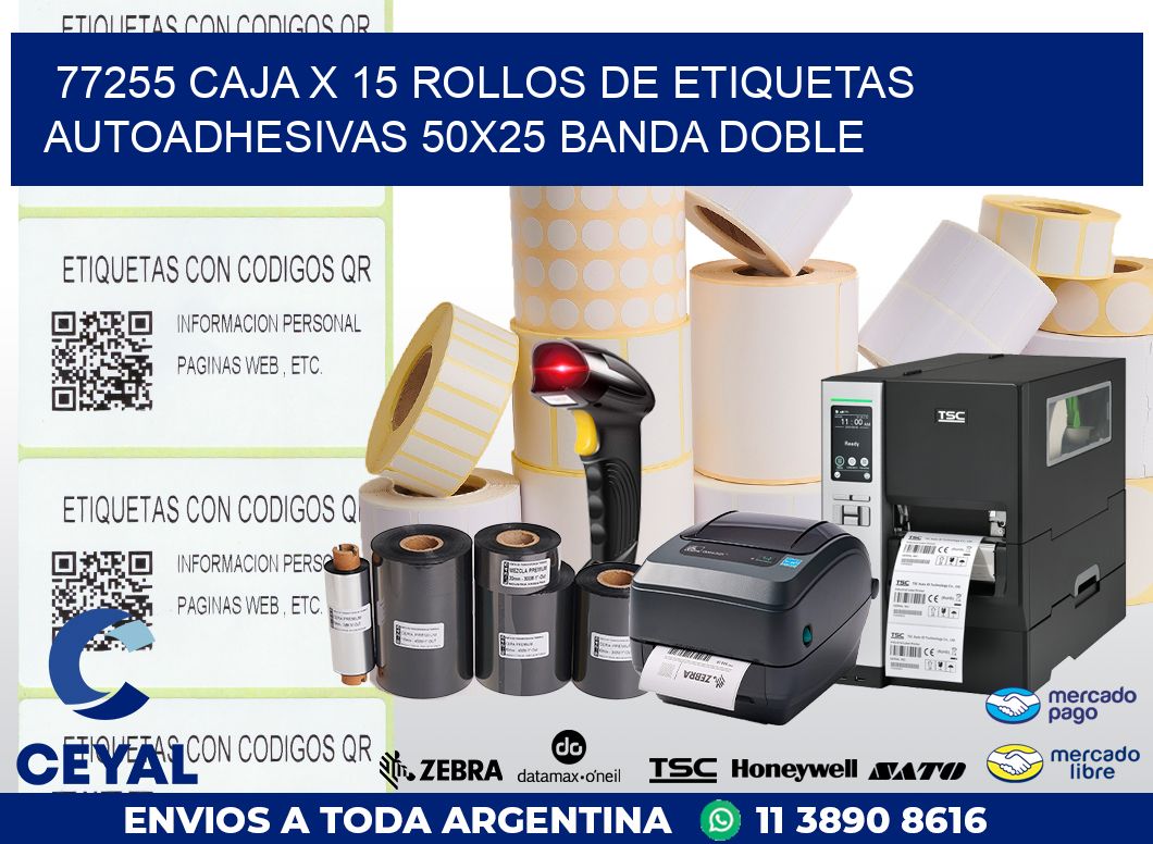 77255 CAJA X 15 ROLLOS DE ETIQUETAS AUTOADHESIVAS 50X25 BANDA DOBLE