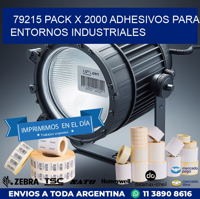 79215 PACK X 2000 ADHESIVOS PARA ENTORNOS INDUSTRIALES