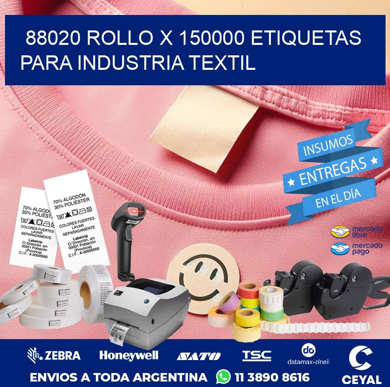 88020 ROLLO X 150000 ETIQUETAS PARA INDUSTRIA TEXTIL