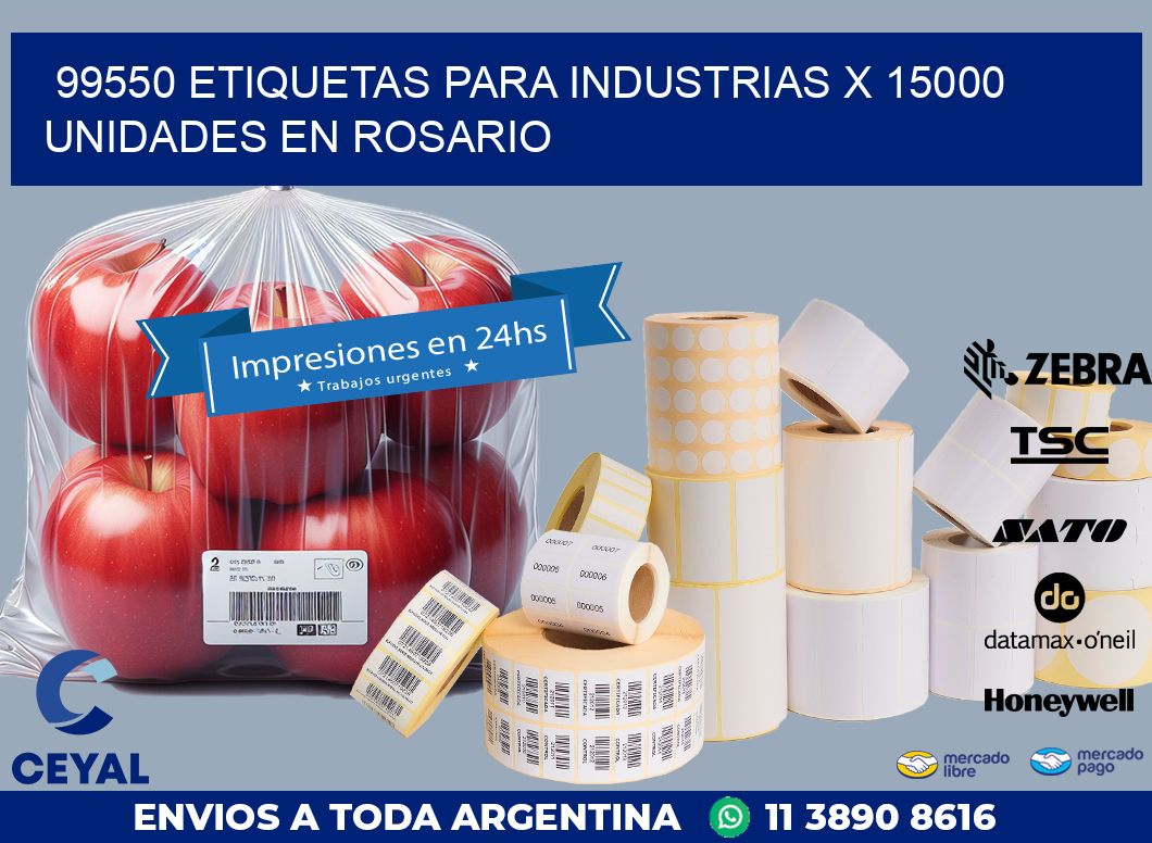 99550 ETIQUETAS PARA INDUSTRIAS x 15000 UNIDADES EN ROSARIO
