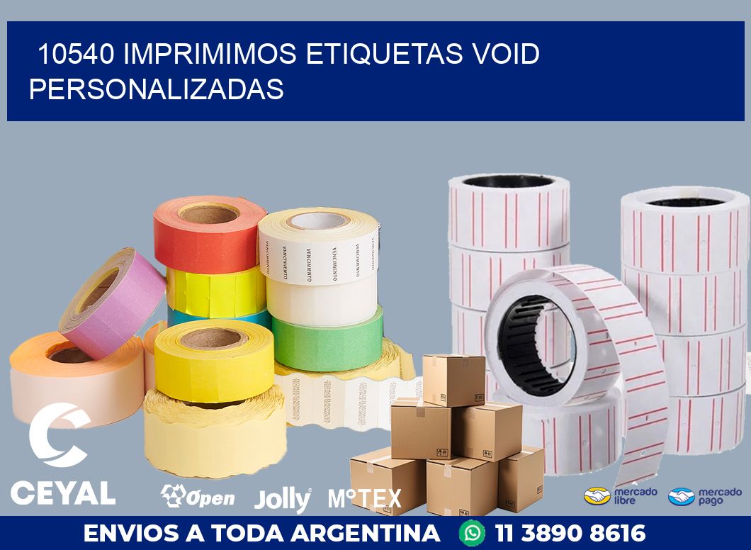 10540 IMPRIMIMOS ETIQUETAS VOID PERSONALIZADAS