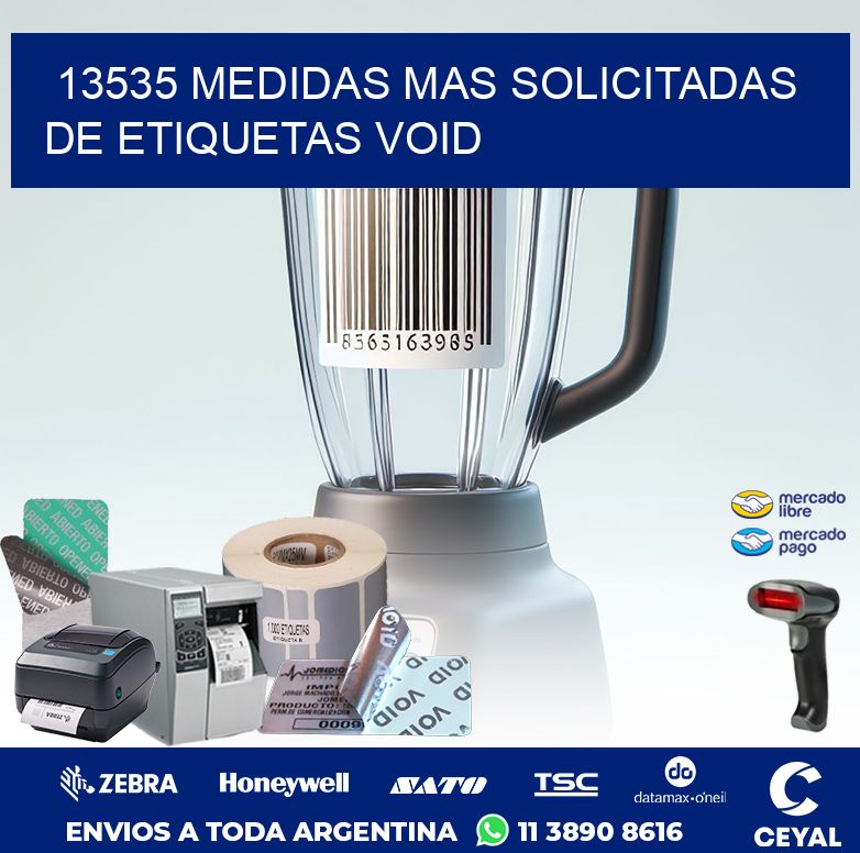 13535 MEDIDAS MAS SOLICITADAS DE ETIQUETAS VOID