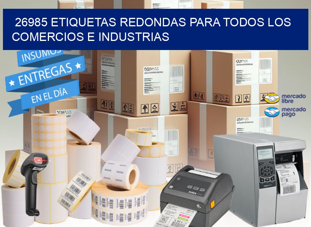 26985 ETIQUETAS REDONDAS PARA TODOS LOS COMERCIOS E INDUSTRIAS