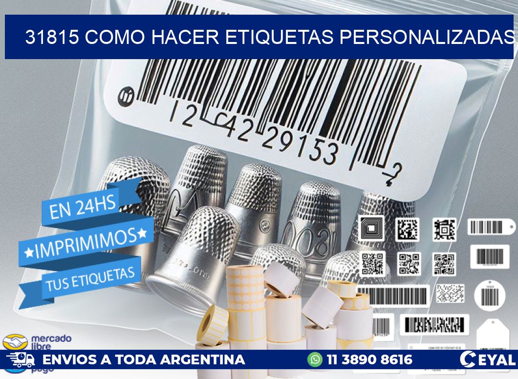 31815 como hacer etiquetas personalizadas