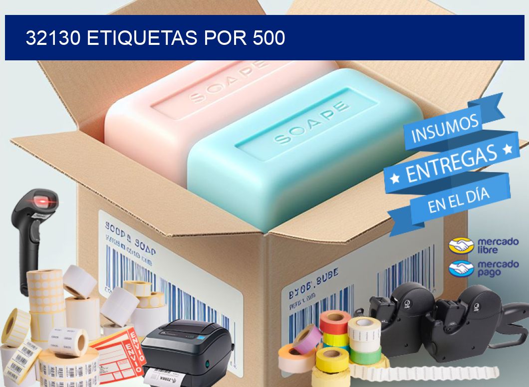32130 ETIQUETAS POR 500