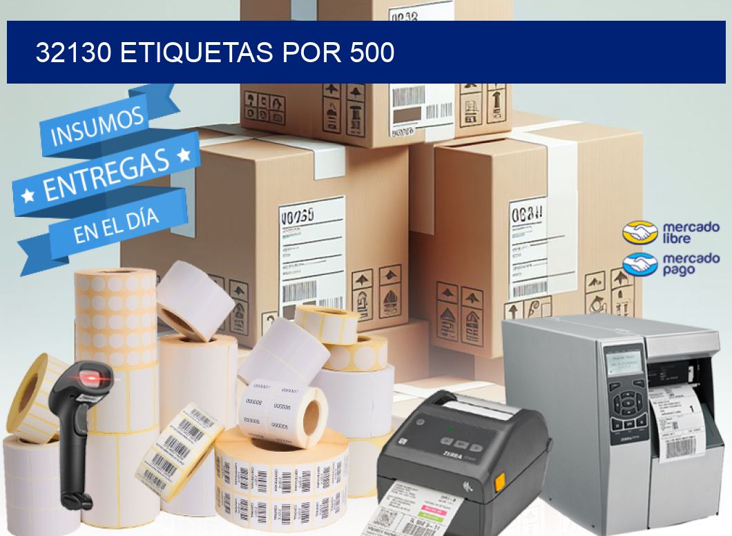 32130 ETIQUETAS POR 500
