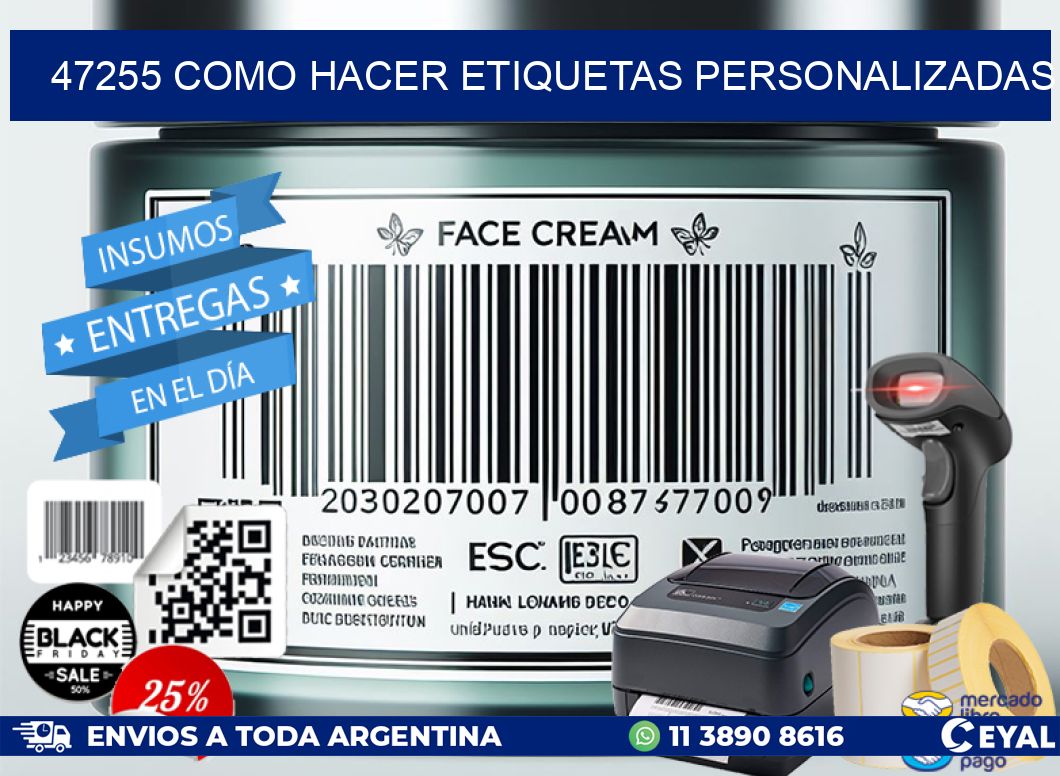 47255 como hacer etiquetas personalizadas