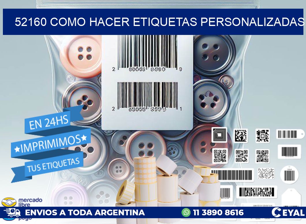 52160 como hacer etiquetas personalizadas