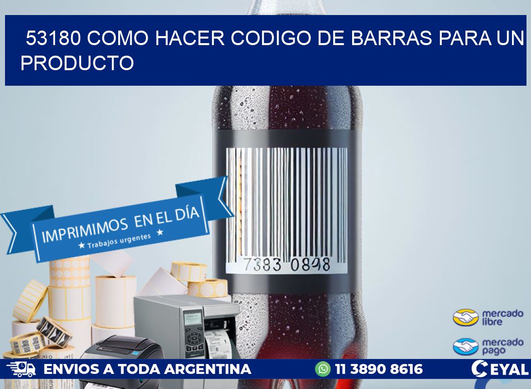 53180 como hacer codigo de barras para un producto