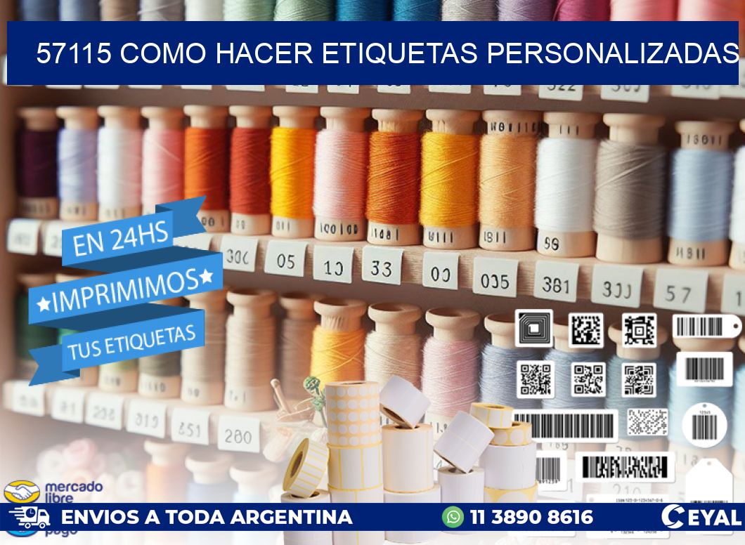 57115 como hacer etiquetas personalizadas