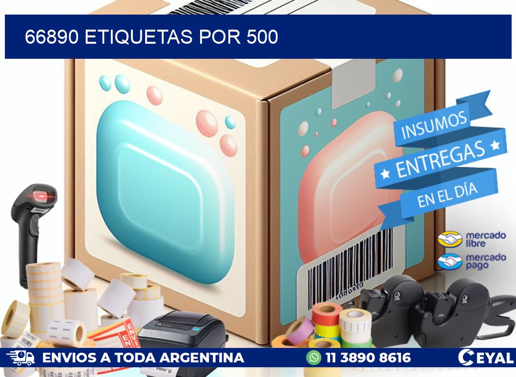 66890 ETIQUETAS POR 500