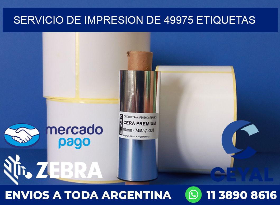 SERVICIO DE IMPRESION DE 49975 ETIQUETAS