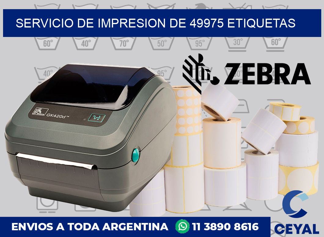 SERVICIO DE IMPRESION DE 49975 ETIQUETAS