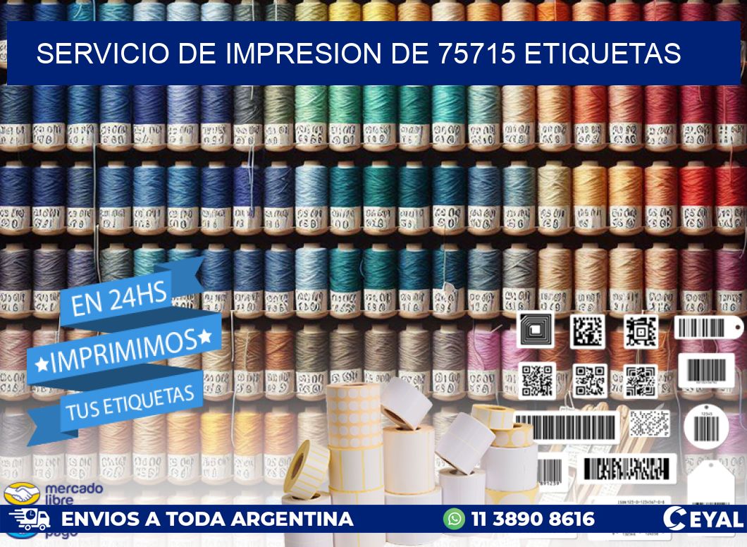 SERVICIO DE IMPRESION DE 75715 ETIQUETAS