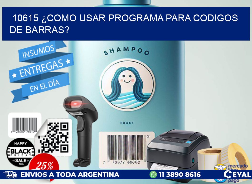10615 ¿COMO USAR PROGRAMA PARA CODIGOS DE BARRAS?