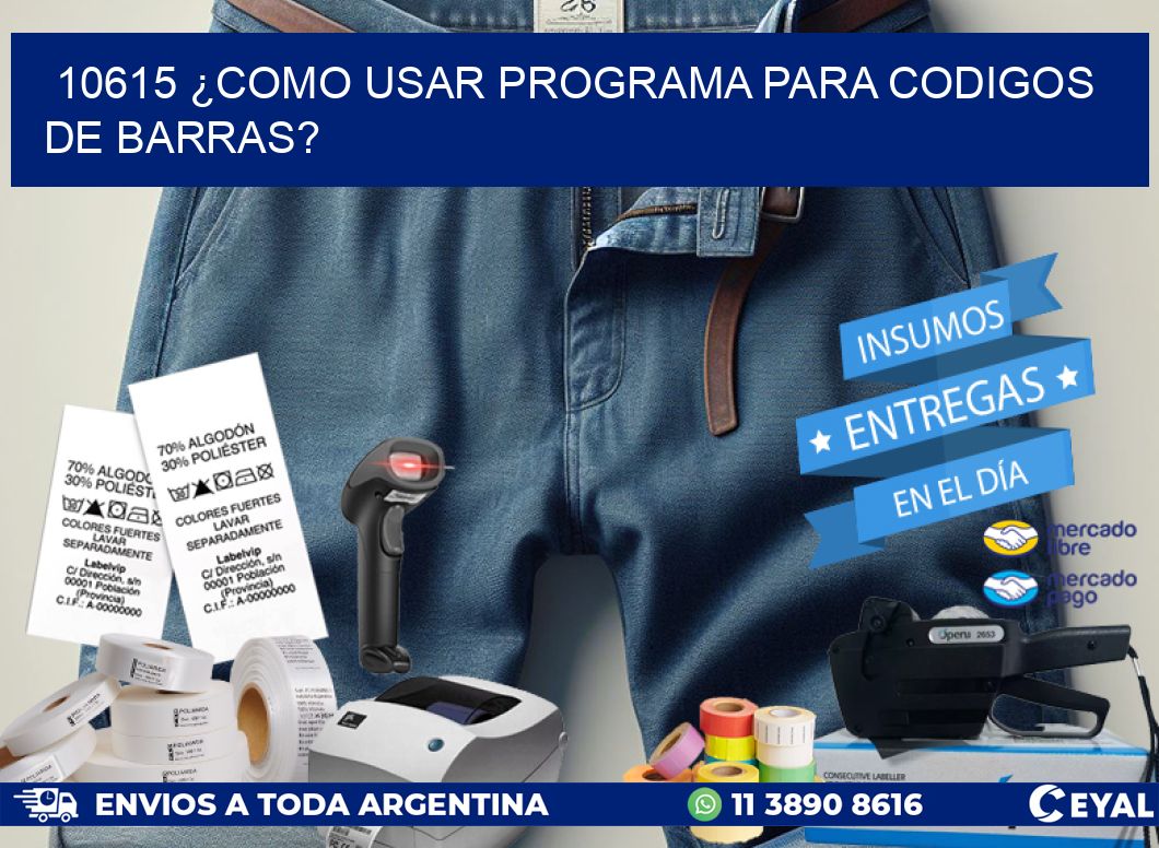 10615 ¿COMO USAR PROGRAMA PARA CODIGOS DE BARRAS?