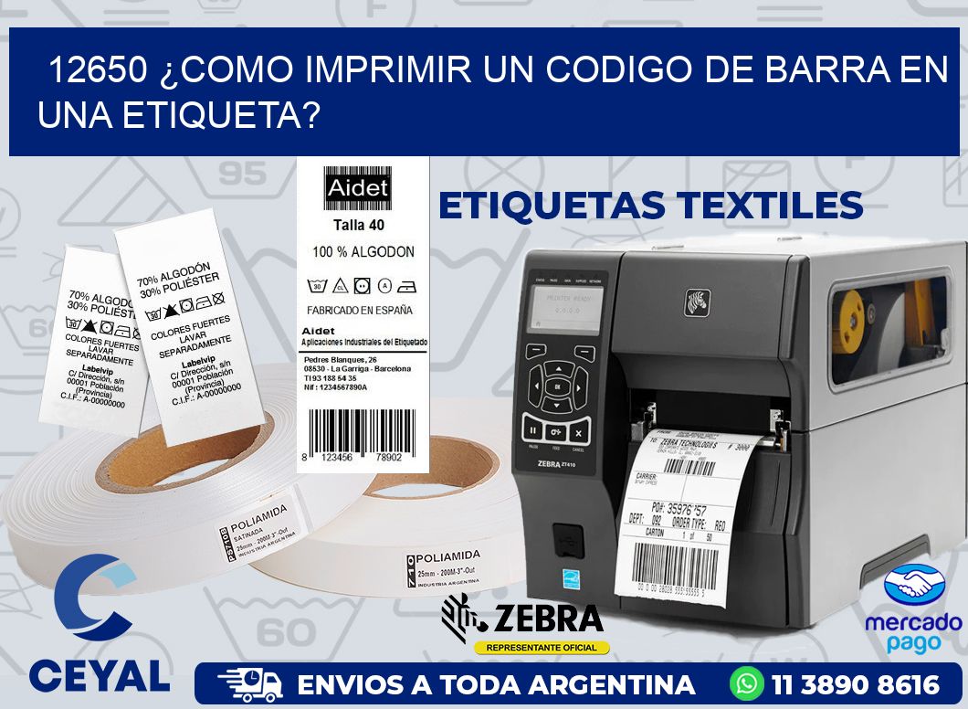 12650 ¿COMO IMPRIMIR UN CODIGO DE BARRA EN UNA ETIQUETA?