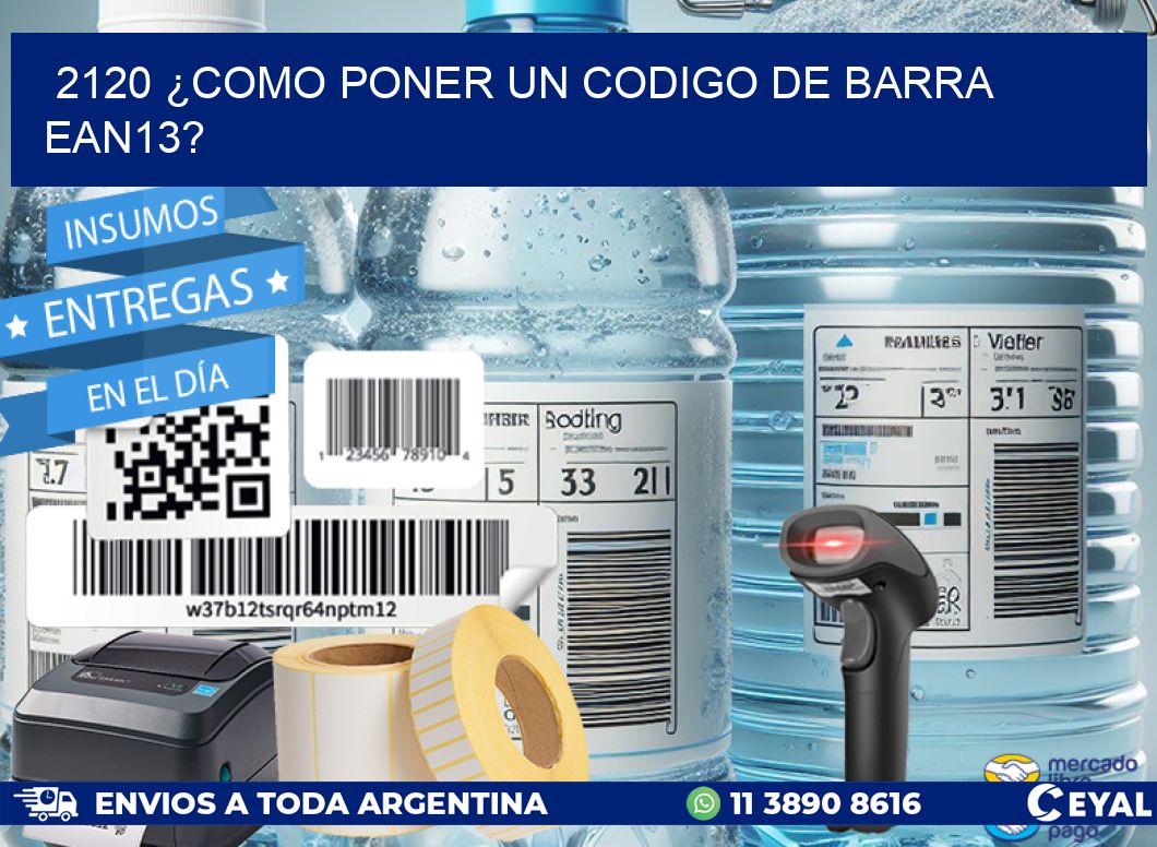 2120 ¿COMO PONER UN CODIGO DE BARRA  EAN13?