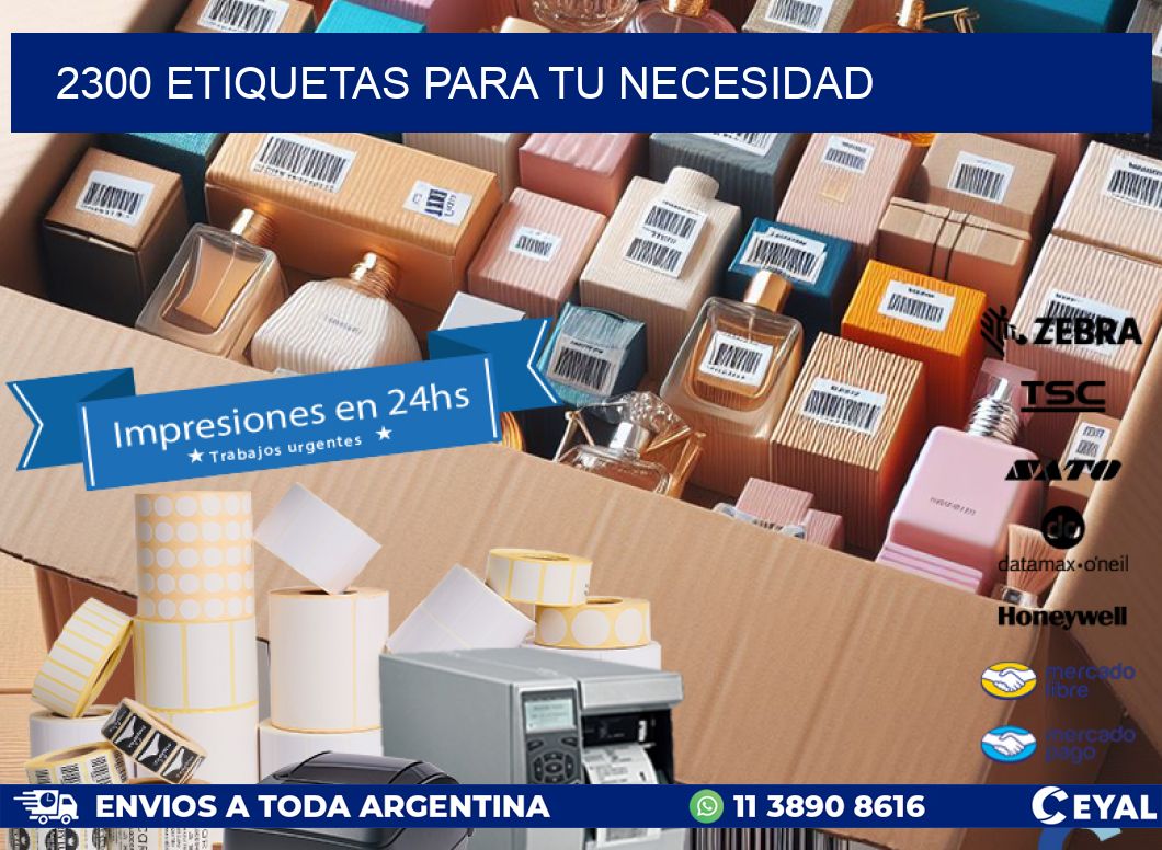 2300 ETIQUETAS PARA TU NECESIDAD
