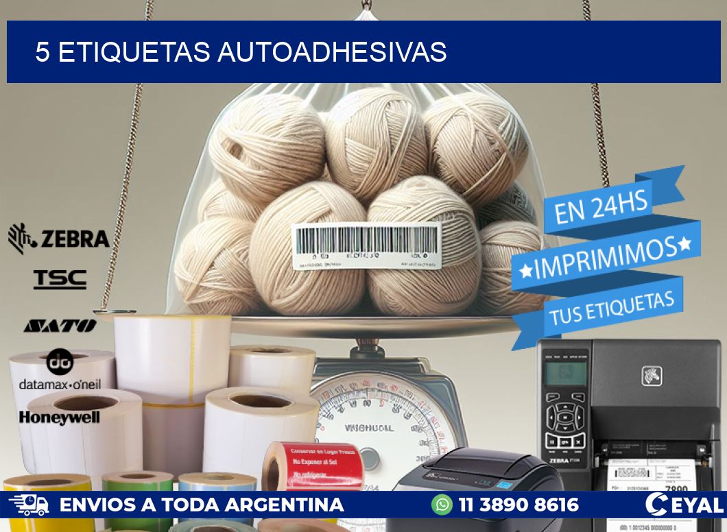 5 ETIQUETAS AUTOADHESIVAS