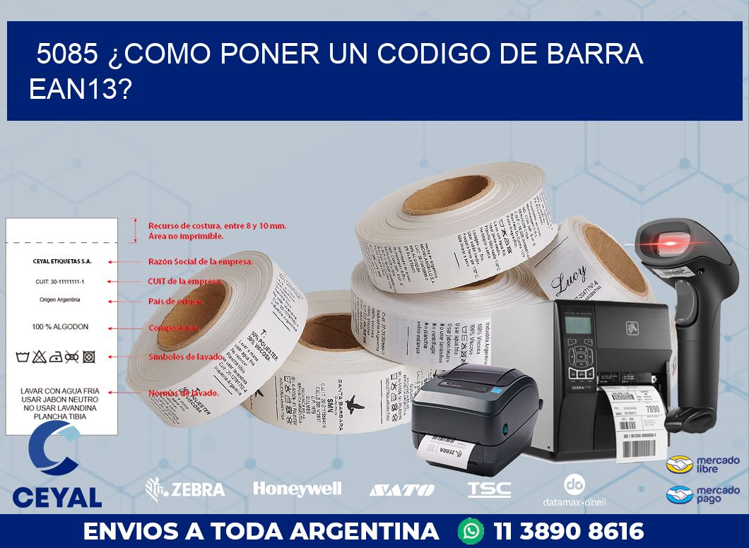 5085 ¿COMO PONER UN CODIGO DE BARRA  EAN13?