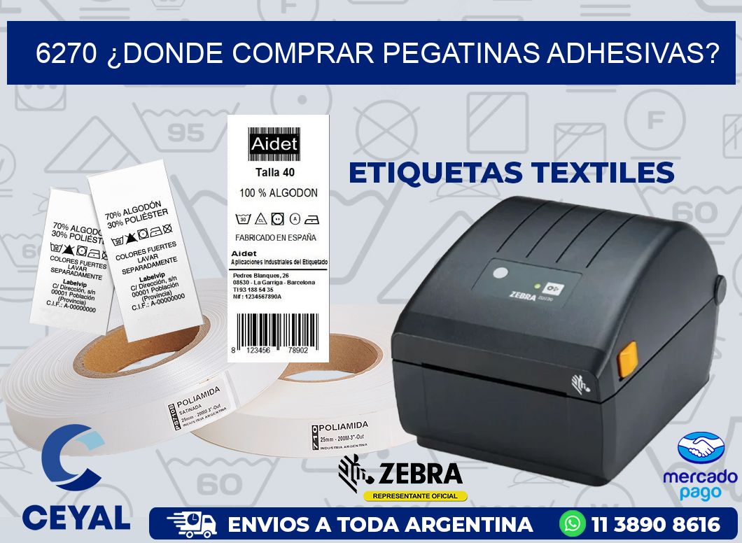 6270 ¿DONDE COMPRAR PEGATINAS ADHESIVAS?
