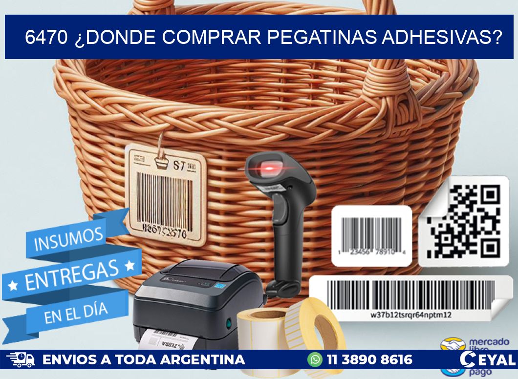6470 ¿DONDE COMPRAR PEGATINAS ADHESIVAS?