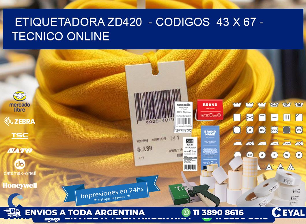 ETIQUETADORA ZD420  - CODIGOS  43 x 67 - TECNICO ONLINE