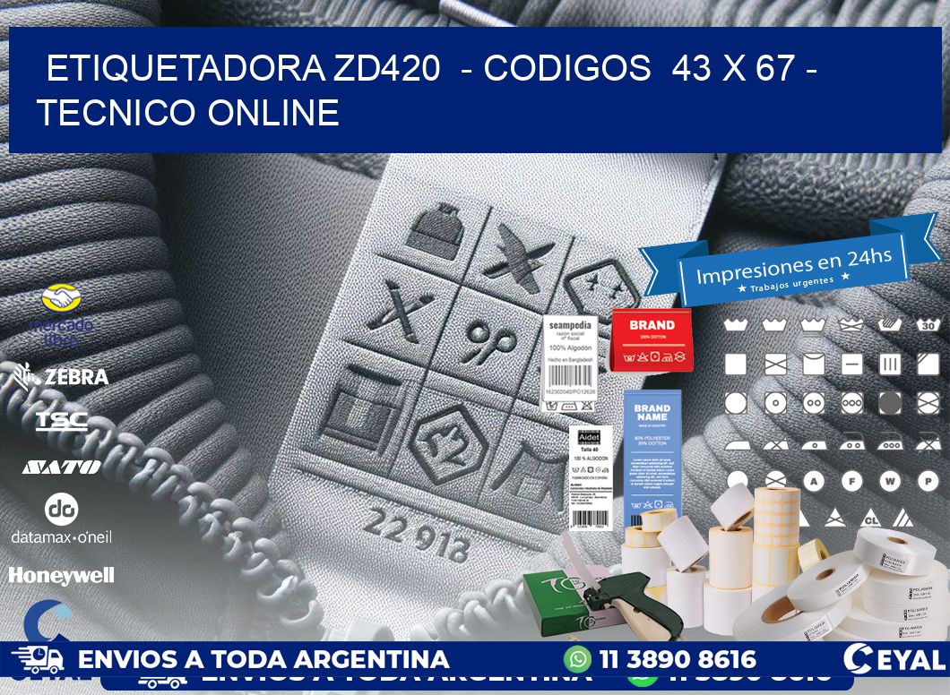 ETIQUETADORA ZD420  - CODIGOS  43 x 67 - TECNICO ONLINE