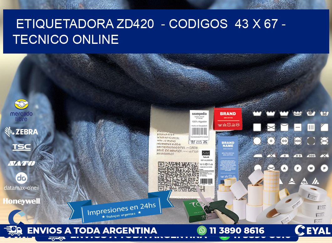 ETIQUETADORA ZD420  – CODIGOS  43 x 67 – TECNICO ONLINE