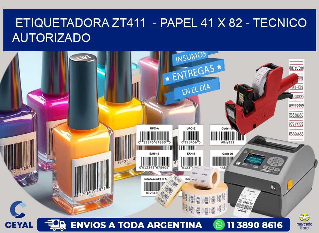 ETIQUETADORA ZT411  – PAPEL 41 x 82 – TECNICO AUTORIZADO
