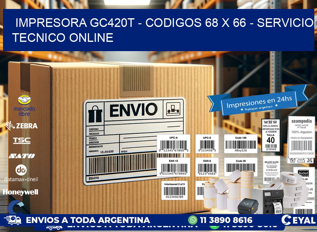 IMPRESORA GC420T - CODIGOS 68 x 66 - SERVICIO TECNICO ONLINE