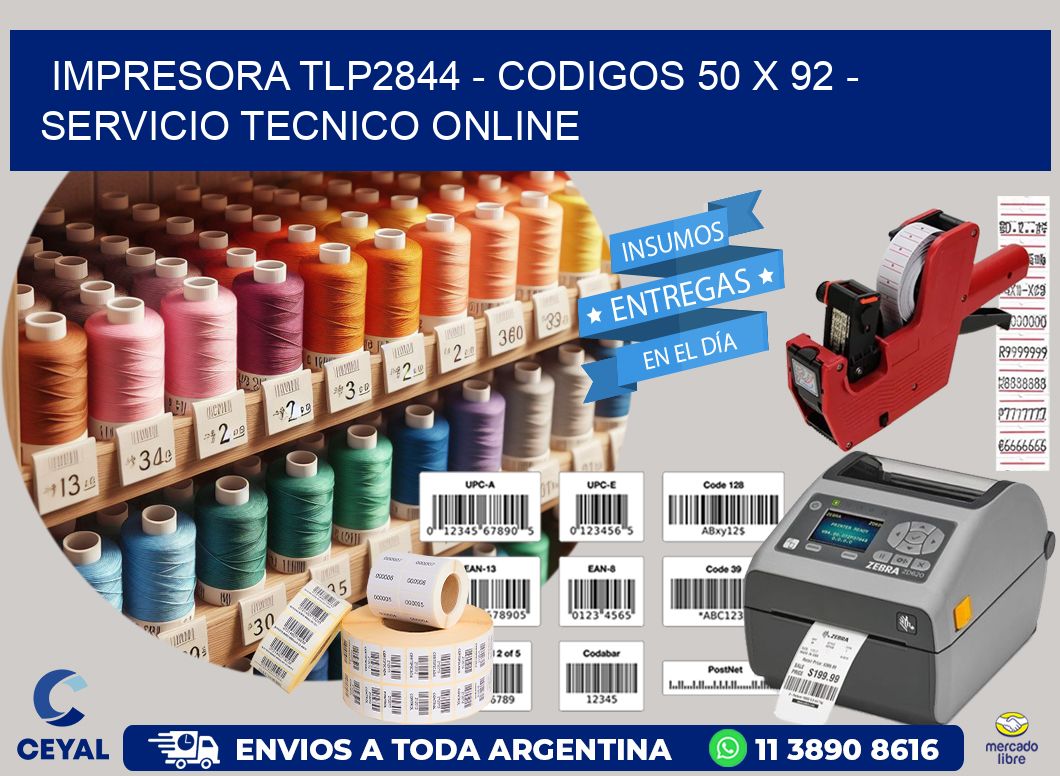 IMPRESORA TLP2844 – CODIGOS 50 x 92 – SERVICIO TECNICO ONLINE
