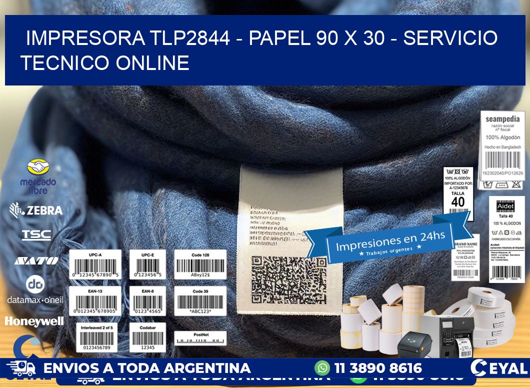 IMPRESORA TLP2844 – PAPEL 90 x 30 – SERVICIO TECNICO ONLINE