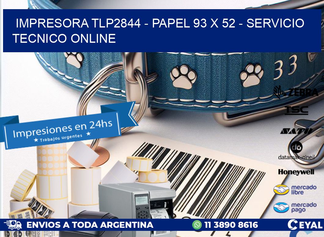 IMPRESORA TLP2844 – PAPEL 93 x 52 – SERVICIO TECNICO ONLINE