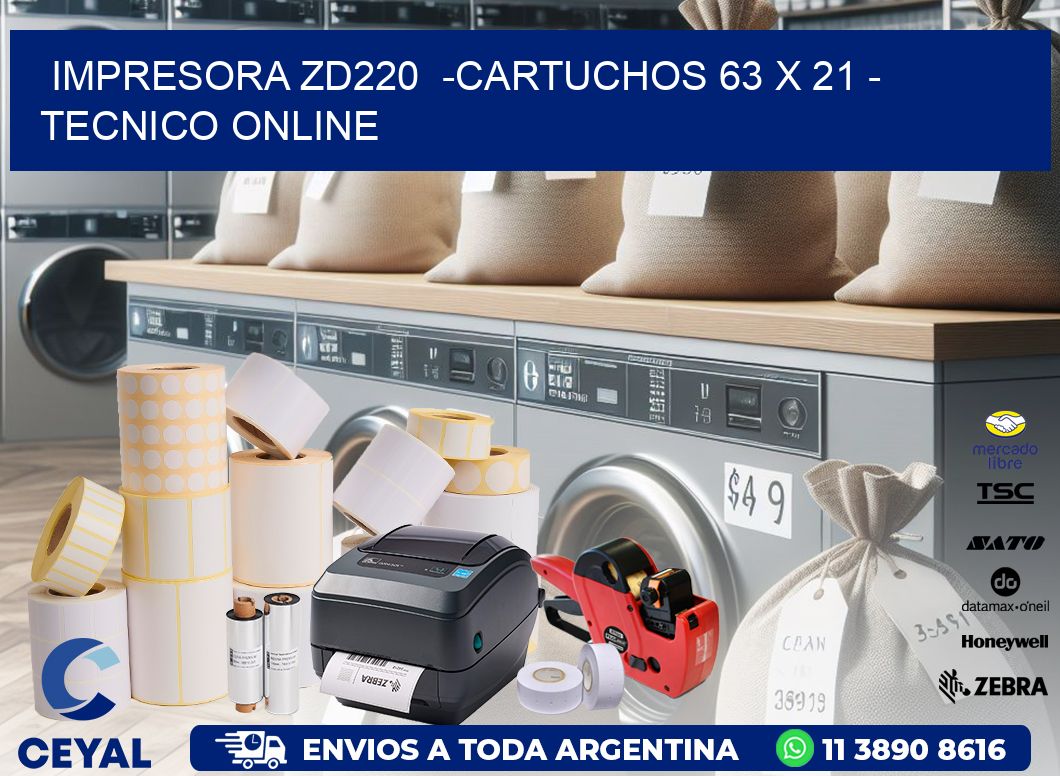 IMPRESORA ZD220  -CARTUCHOS 63 x 21 – TECNICO ONLINE
