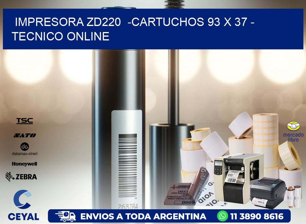 IMPRESORA ZD220  -CARTUCHOS 93 x 37 - TECNICO ONLINE