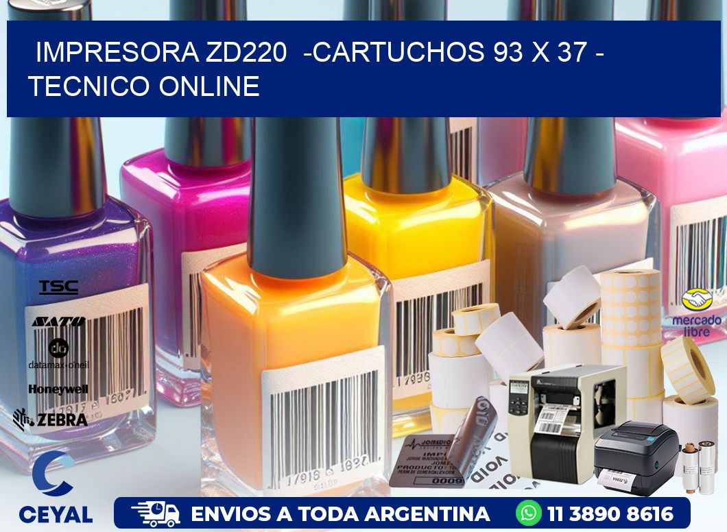 IMPRESORA ZD220  -CARTUCHOS 93 x 37 - TECNICO ONLINE