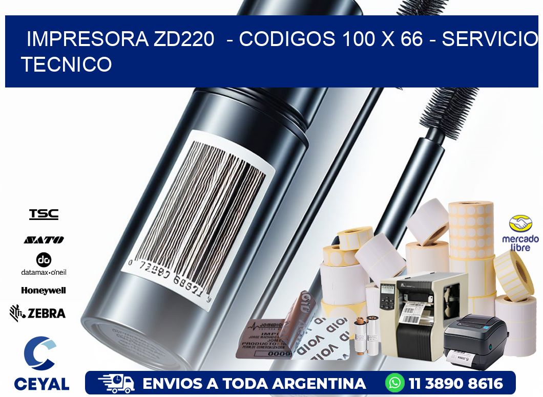IMPRESORA ZD220  - CODIGOS 100 x 66 - SERVICIO TECNICO