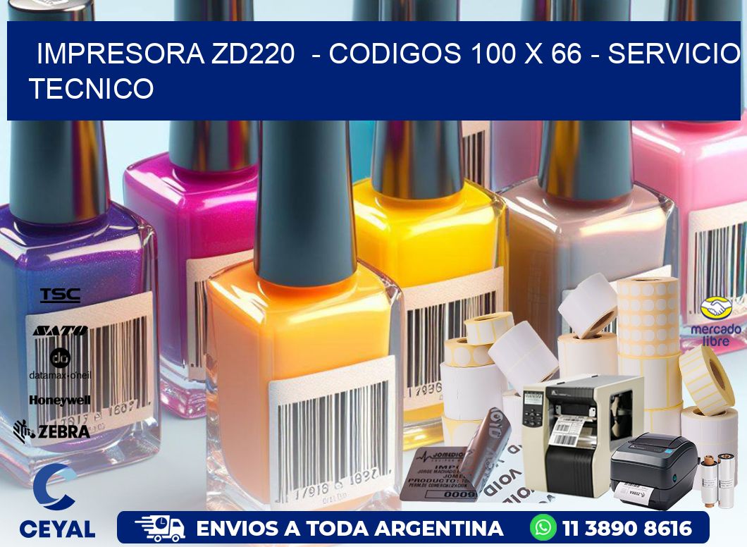 IMPRESORA ZD220  – CODIGOS 100 x 66 – SERVICIO TECNICO