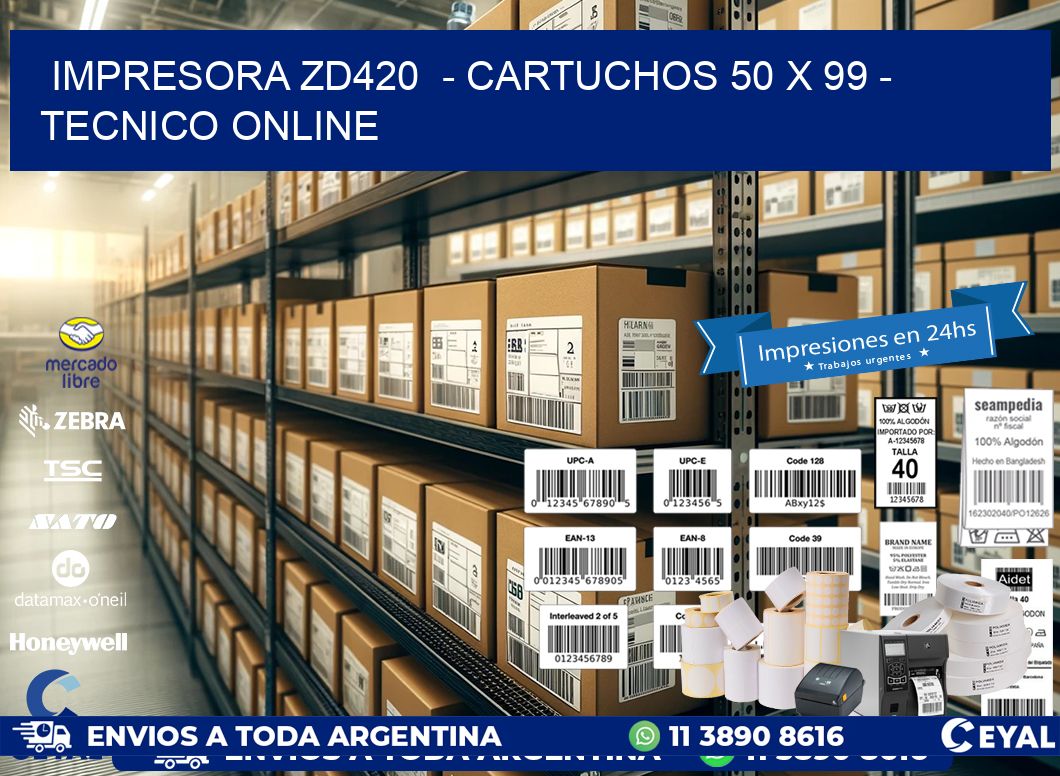 IMPRESORA ZD420  - CARTUCHOS 50 x 99 - TECNICO ONLINE