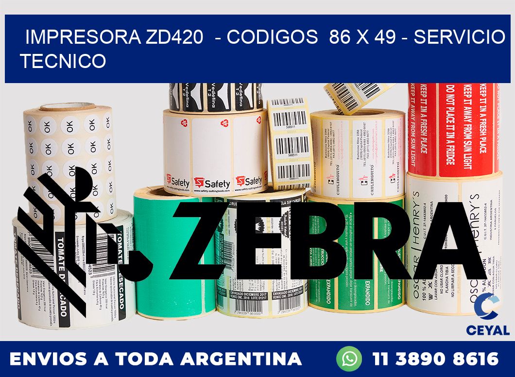 IMPRESORA ZD420  - CODIGOS  86 x 49 - SERVICIO TECNICO