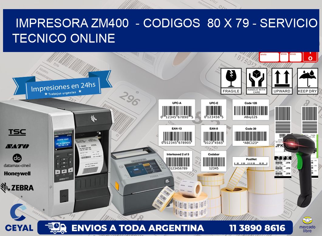 IMPRESORA ZM400  - CODIGOS  80 x 79 - SERVICIO TECNICO ONLINE