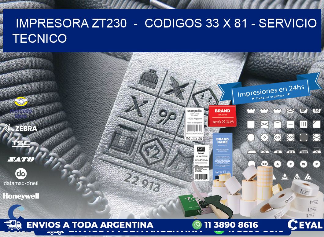 IMPRESORA ZT230  -  CODIGOS 33 x 81 - SERVICIO TECNICO