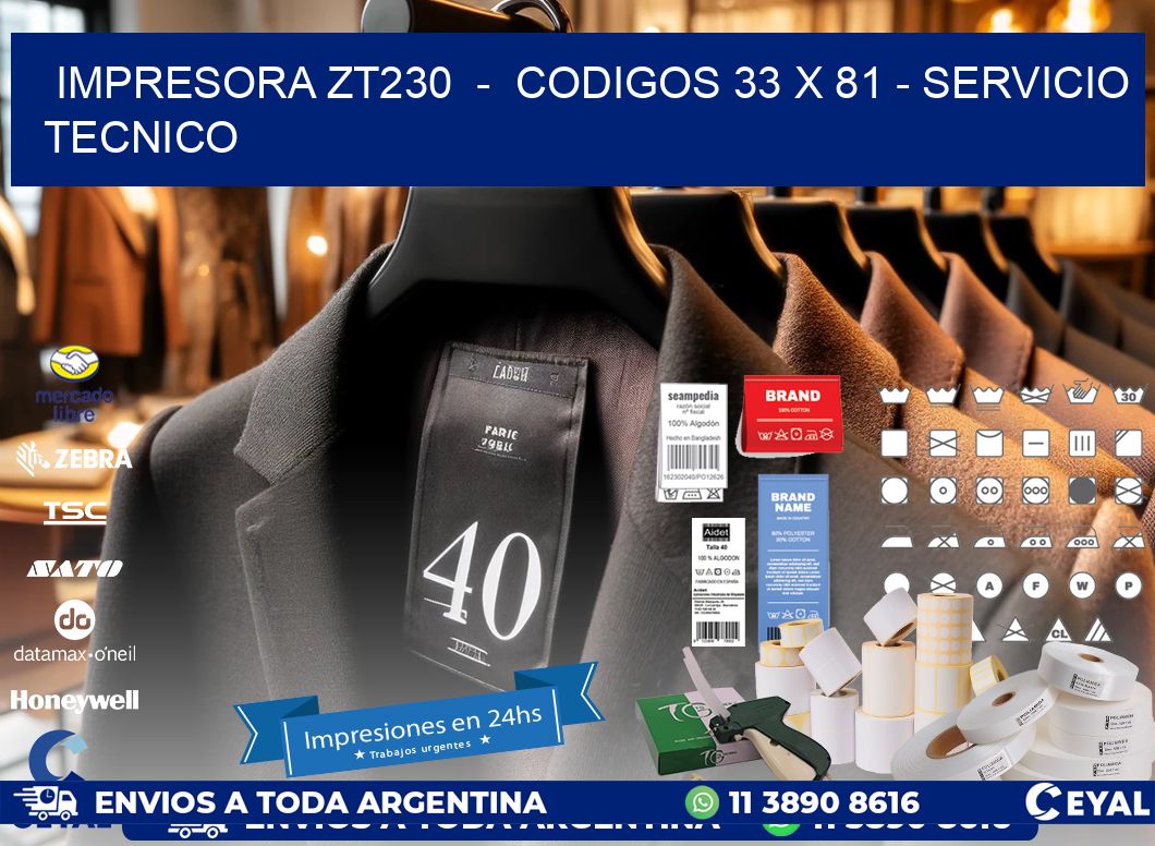 IMPRESORA ZT230  -  CODIGOS 33 x 81 - SERVICIO TECNICO