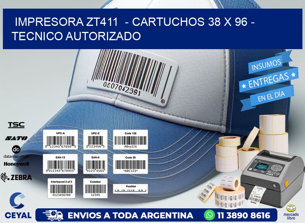 IMPRESORA ZT411  – CARTUCHOS 38 x 96 – TECNICO AUTORIZADO