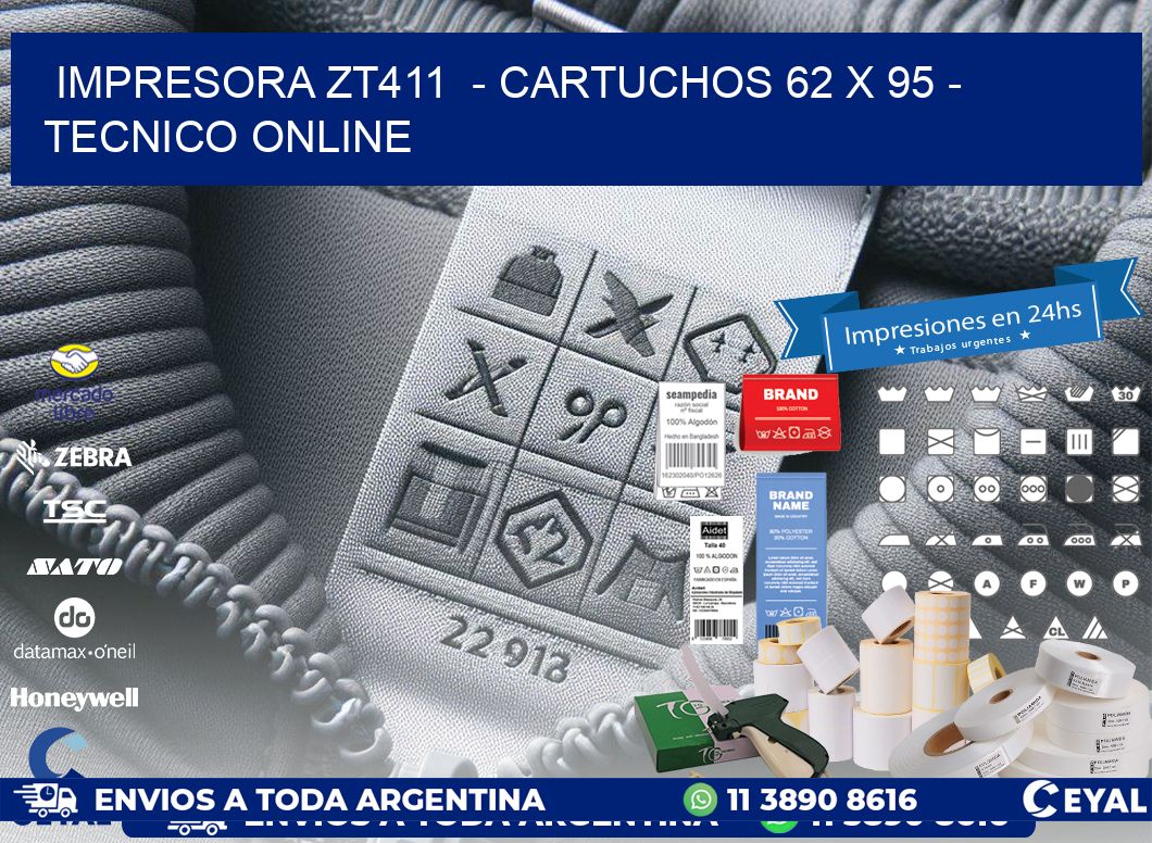 IMPRESORA ZT411  - CARTUCHOS 62 x 95 - TECNICO ONLINE